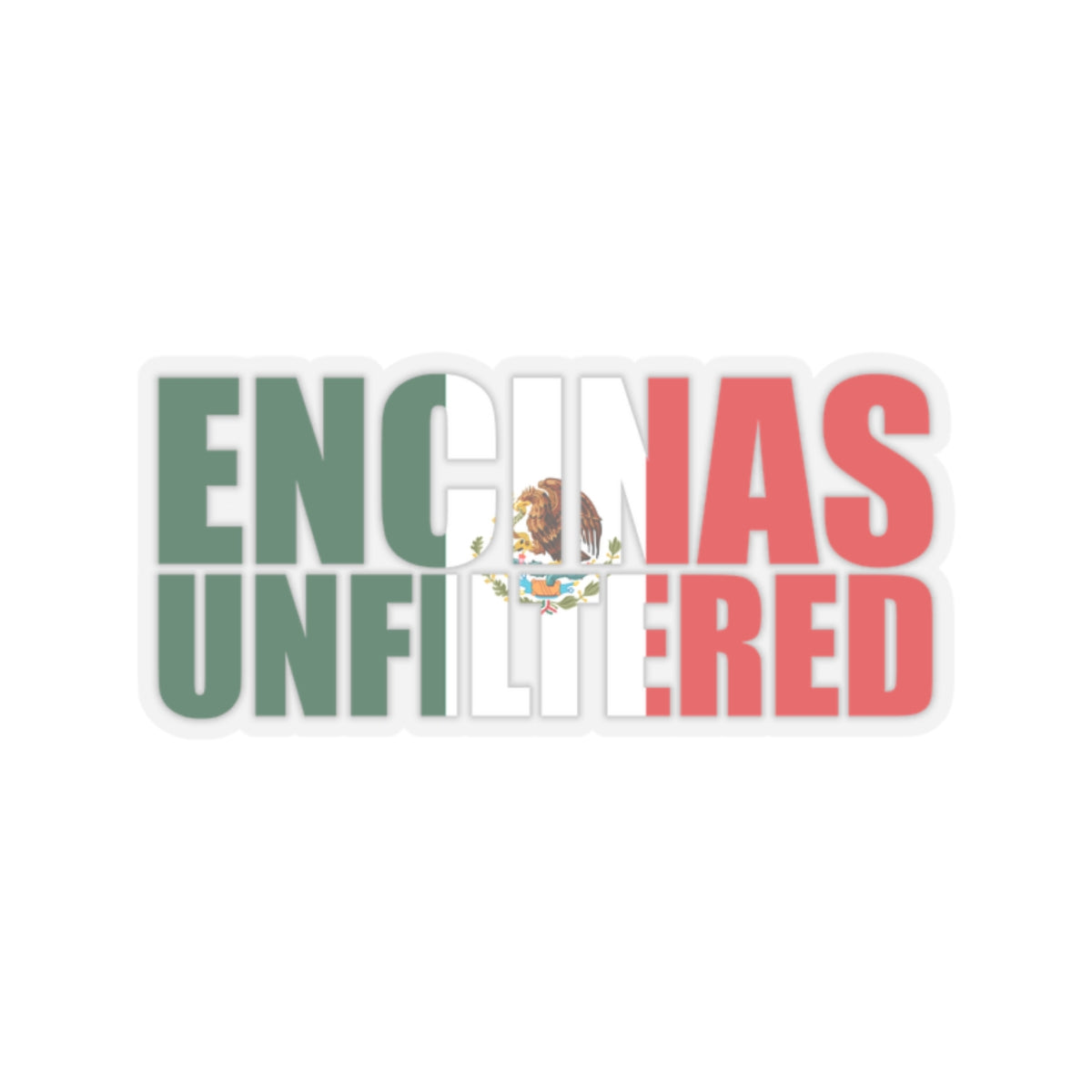 Mexico Inspired Encinas Unfiltered Stickers
