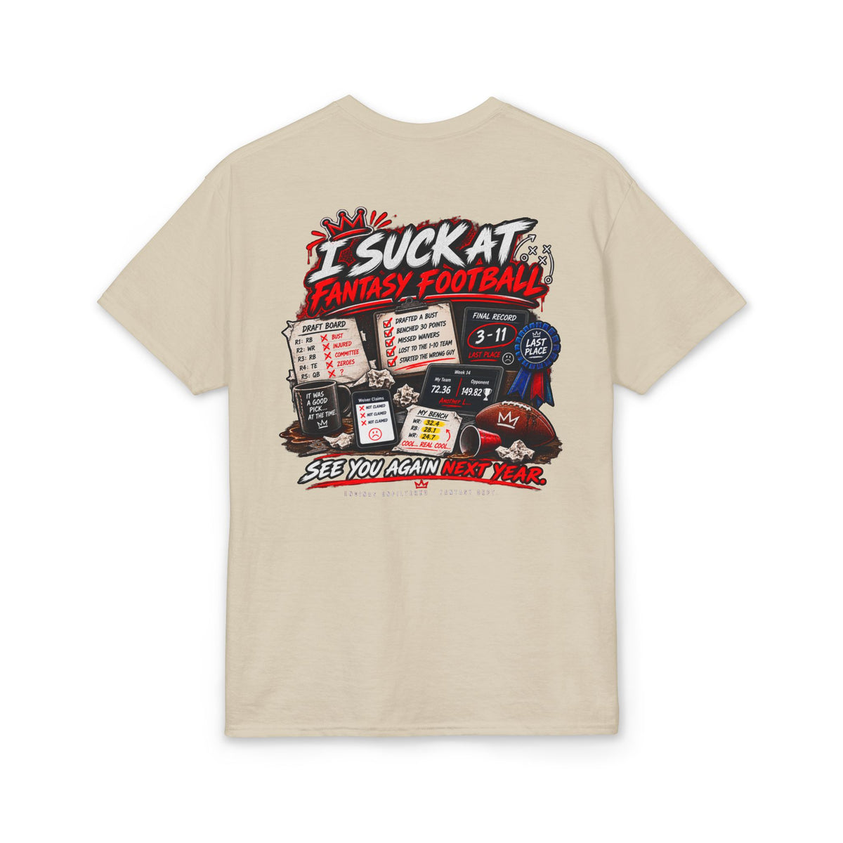 I Suck at Fantasy Football Last Place T-Shirt