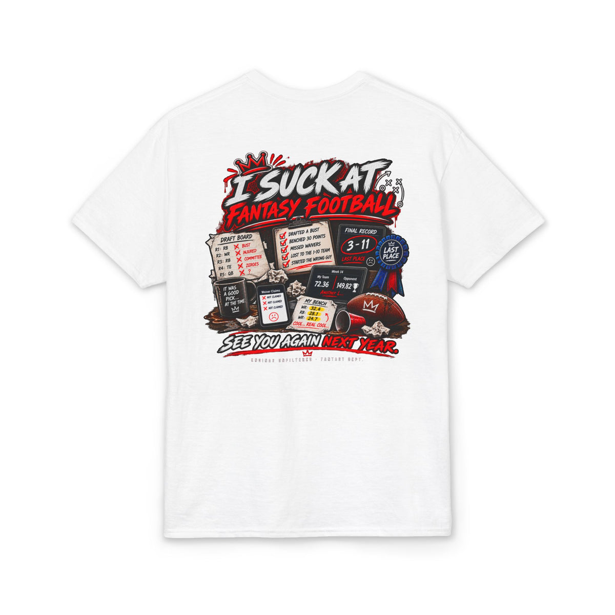 I Suck at Fantasy Football Last Place T-Shirt