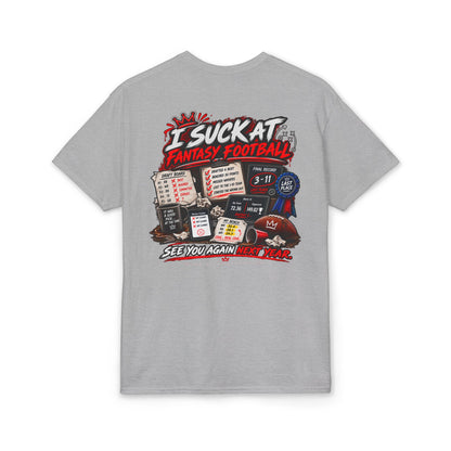I Suck at Fantasy Football Last Place T-Shirt